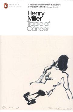 Tropic of Cancer - Henry Miller