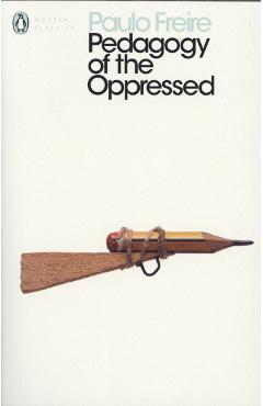 Pedagogy of the Oppressed - Paulo Freire