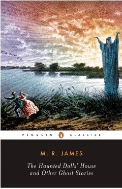Haunted Dolls' House and Other Ghost Stories - M R James