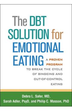 DBT (R) Solution for Emotional Eating - Debra L. Safer