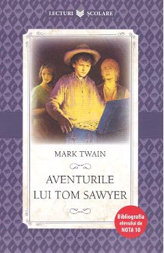 Aventurile lui Tom Sawyer - Mark Twain