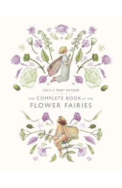 Complete Book of the Flower Fairies - Cicely Mary Barker