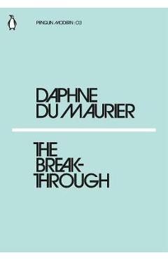 Breakthrough - Daphne Du Maurier