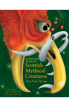 Illustrated Treasury of Scottish Mythical Creatures - Theresa Breslin
