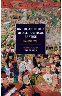 On The Abolition Of All Polictical - Simone Weil
