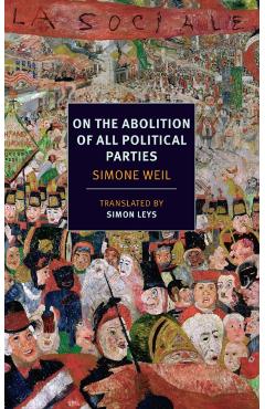 On The Abolition Of All Polictical - Simone Weil