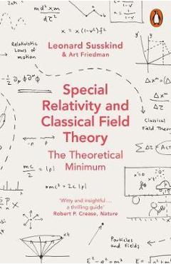 Special Relativity and Classical Field Theory - Leonard Susskind
