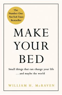 Make Your Bed - William McRaven