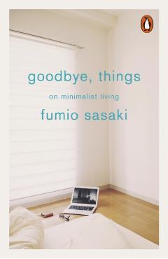 Goodbye, Things -