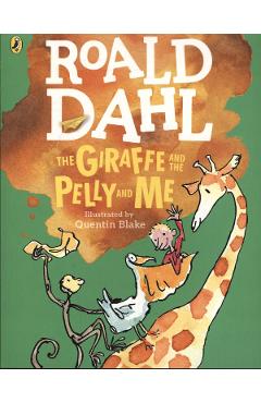 Giraffe and the Pelly and Me (Colour Edition) - Roald Dahl