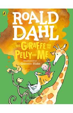 Giraffe and the Pelly and Me (Colour Edition) - Roald Dahl