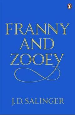 Franny and zooey - jd salinger
