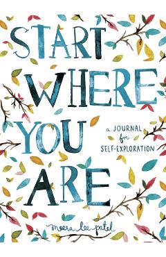 Start Where You Are - Meera Lee Patel