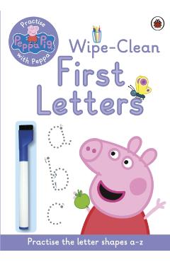 Peppa Pig: Practise with Peppa: Wipe-Clean First Letters -