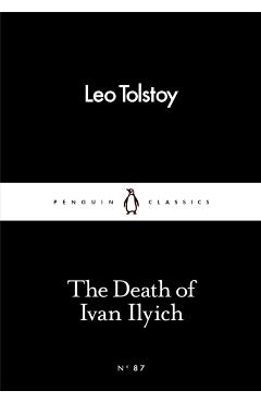 The Death of Ivan Ilyich - Leo Tolstoy