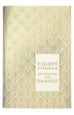 Beautiful and Damned - FScott Fitzgerald