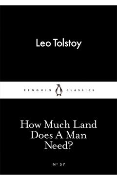How Much Land Does A Man Need? - Leo Tolstoy