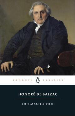 Old Man Goriot - Honore de Balzac