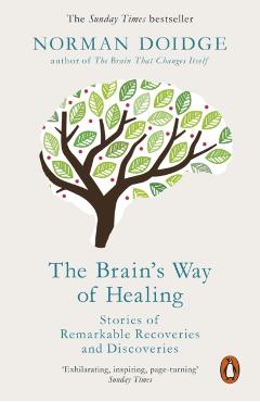 Brain's Way of Healing - Norman Doidge
