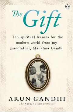 Gift of Anger - Arun Gandhi