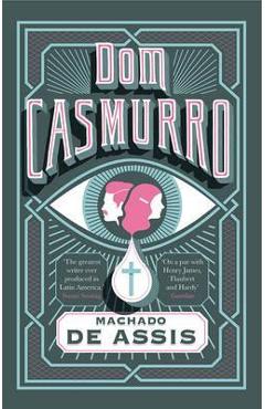 Dom Casmurro - Machado de Assis