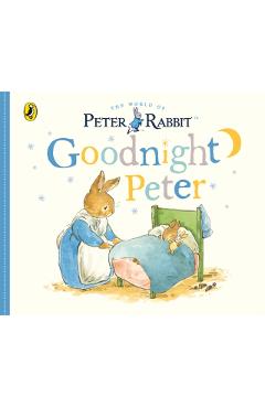 Peter Rabbit Tales - Goodnight Peter - Beatrix Potter