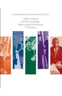 Patternmaking for Fashion Design: Pearson New International - Helen Armstrong