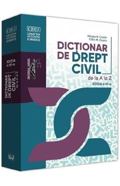 Dictionar de drept civil de la A la Z Ed.3 - Mircea N. Costin, Calin M. Costin - UNIVERSUL JURIDIC