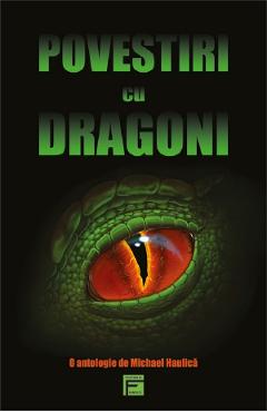 Povestiri cu dragoni - Michael Haulica