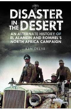 Disaster in the Desert - Ken Delve