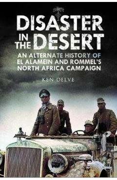 Disaster in the Desert - Ken Delve
