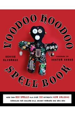 Voodoo Hoodoo Spellbook - Denise Alvarado