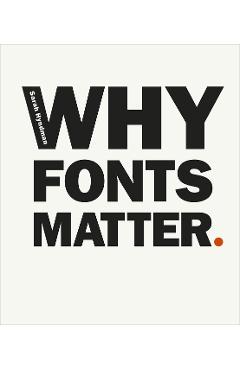 Why Fonts Matter - Sarah Hyndman