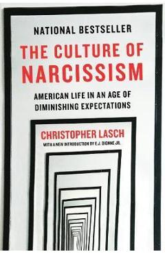Culture of Narcissism - Christopher Lasch
