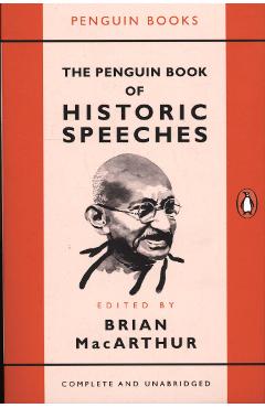 Penguin Book of Historic Speeches - Brian MacArthur