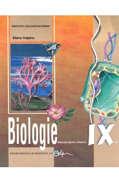 Biologie - Clasa 9 - Manual - Elena Hutanu
