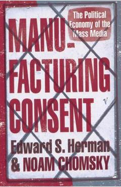 Manufacturing Consent - Edward Herman