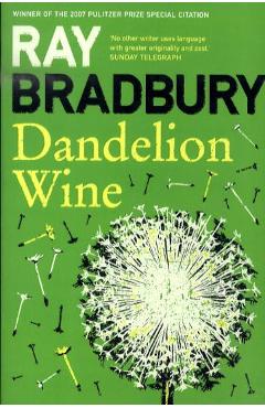 Dandelion Wine - Ray Bradbury