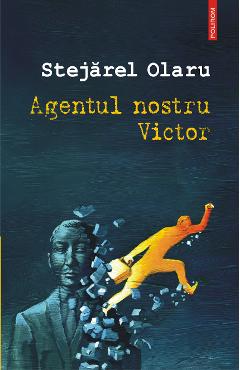 eBook Agentul nostru Victor - Stejarel Olaru