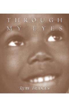 Through My Eyes: Ruby Bridges -