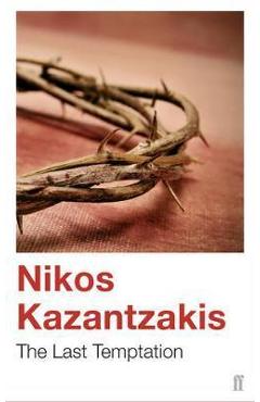 Last Temptation - Nikos Kazantzakes