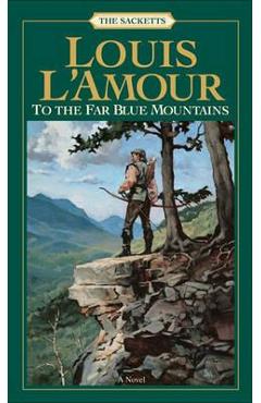 To The Far Blue Mountains -
