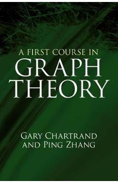 First Course in Graph Theory - Gary Chartrand