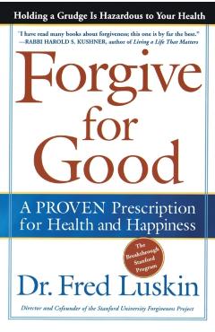 Forgive for Good - Frederic Luskin
