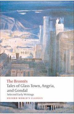Tales of Glass Town, Angria, and Gondal - Christine Alexander