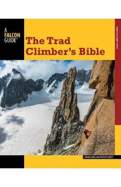 Trad Climber\'s Bible - John Long