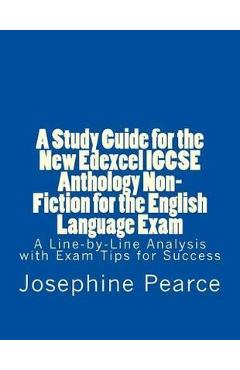Study Guide for the New Edexcel Igcse Anthology Non-Fiction - Josephine Pearce
