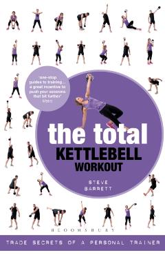 Total Kettlebell Workout - Steve Barrett