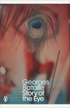 Story of the Eye - Georges Bataille