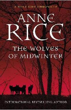 Wolves of Midwinter - Anne Rice